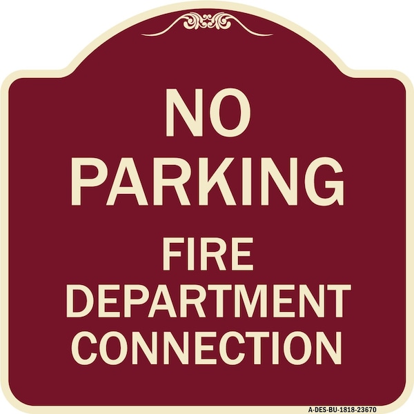 Signmission No Parking No Parking Fire Department Connection Heavy-Gauge Aluminum Sign, 18" x 18", BU-1818-23670 A-DES-BU-1818-23670 - main